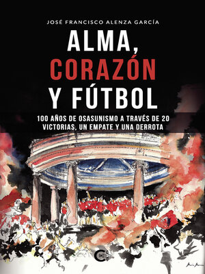 cover image of Alma, corazón y fútbol